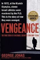 Vengeance: The True Story of an Israeli Counter-Terrorist Team