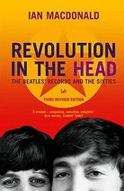 Revolution in the Head: The Beatles' Records and the Sixties