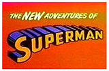 the new adventures of superman  tv series 